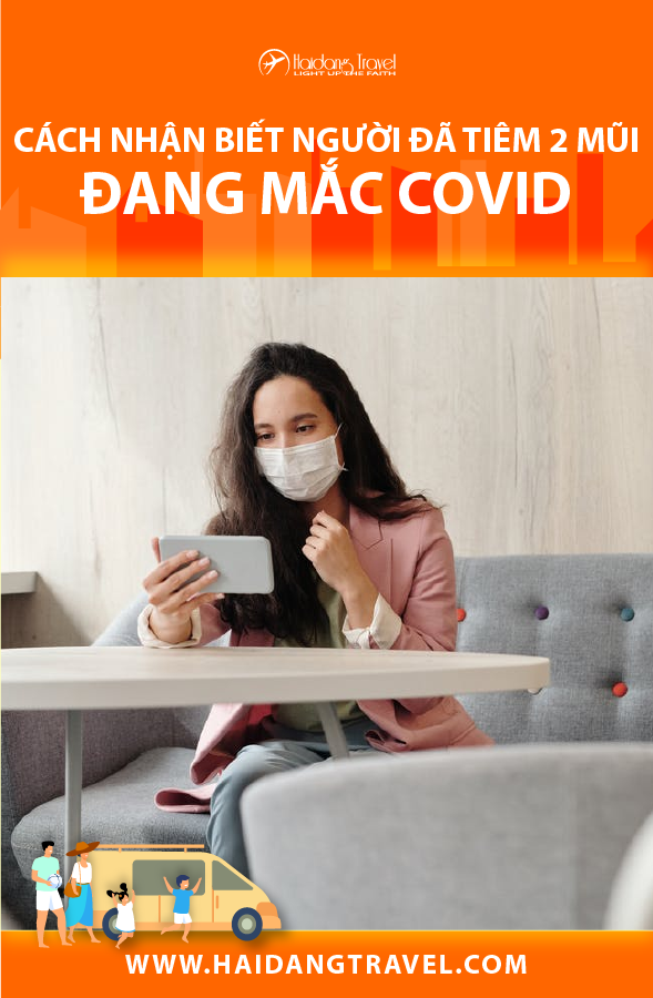 Cách nhận miết người tiêm mũi 2 có dấu hiệu nhiễm covid